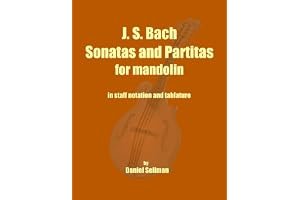 J. S. Bach Sonatas and Partitas for Mandolin: the complete Sonatas and Partitas for solo violin transcribed for mandolin in staff notation and tablature book cover