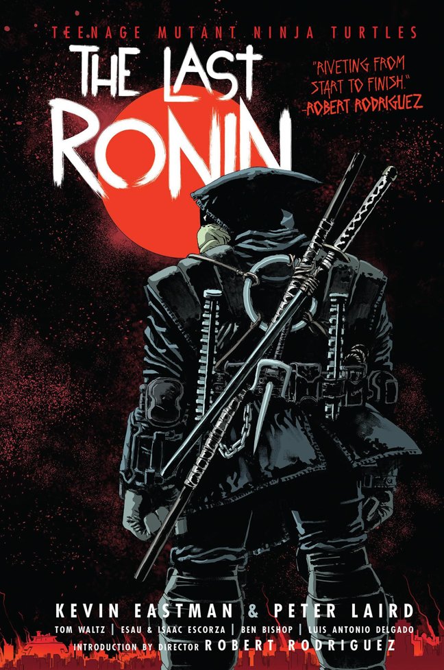 Teenage Mutant Ninja Turtles: The Last Ronin book cover