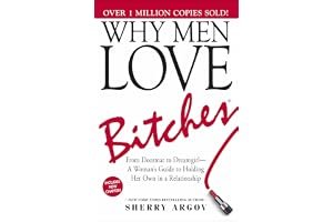 Why Men Love Bitches: From Doormat to Dreamgirl—A Woman's Guide to Holding Her Own in a Relationship book cover