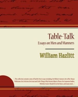 Table-Talk, Essays on Men and Manners book cover