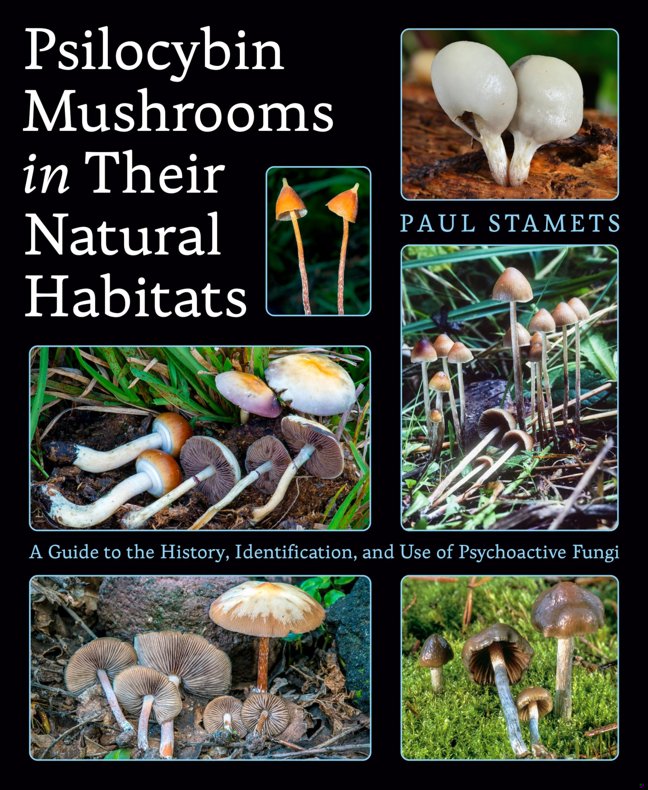 Psilocybin Mushrooms in Their Natural Habitats: A Guide to the History, Identification, and Use of Psychoactive Fungi book cover