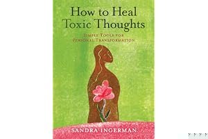 How to Heal Toxic Thoughts: Simple Tools for Personal Transformation book cover