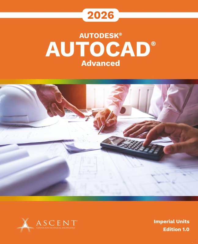 AutoCAD 2026: Advanced (Mixed Units) book cover
