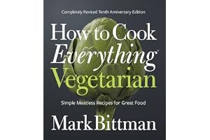 How to Cook Everything Vegetarian: Simple Meatless Recipes for Great Food book cover