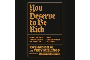 You Deserve to Be Rich: Master the Inner Game of Wealth and Claim Your Future book cover