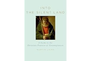 Into the Silent Land: A Guide to the Christian Practice of Contemplation book cover