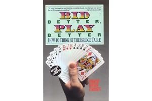 Bid Better Play Better: How to Think at the Bridge Table book cover