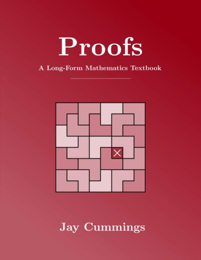 Proofs: A Long-Form Mathematics Textbook (The Long-Form Math Textbook Series) book cover