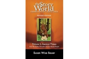 Ancient Times: From the Earliest Nomads to the Last Roman Emperor (The Story of the World #1) book cover