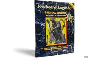Fretboard Logic Se: The Reasoning Behind the Guitar's Unique Tuning Plus Chords Scales and Arpeggios Complete: 1 & 2 (Fretboard Logic Guitar Method Ser) book cover