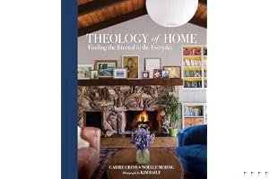 Theology of Home: Finding the Eternal in the Everyday book cover