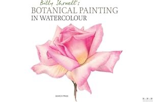 Billy Showell's Botanical Painting in Watercolour book cover