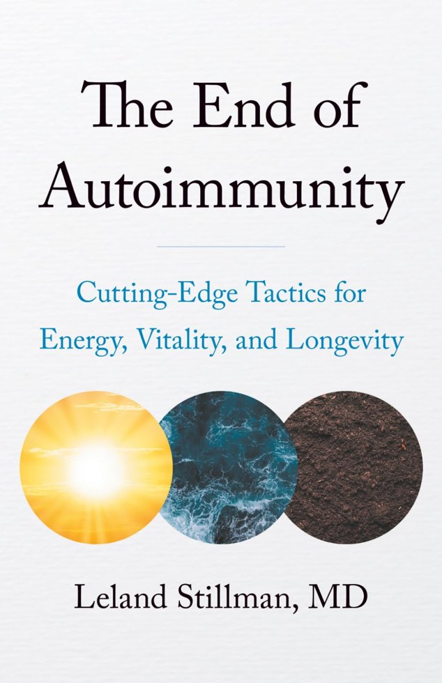 The End of Autoimmunity: Cutting-Edge Tactics for Energy, Vitality, and Longevity book cover