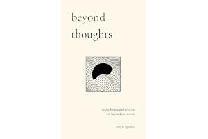 beyond thoughts: an exploration of who we are beyond our minds (Beyond Suffering) book cover
