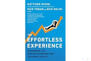 The Effortless Experience: Conquering the New Battleground for Customer Loyalty book cover