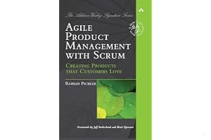 Agile Product Management with Scrum: Creating Products That Customers Love book cover