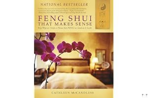 Feng Shui That Makes Sense: Easy Ways to Create a Home That FEELS as Good as It Looks book cover