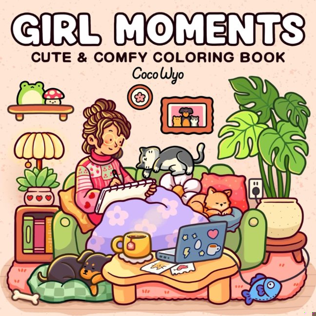 Girl Moments: Coloring Book for Adults and Teens Featuring Cute Cozy Daily Activities for Relaxation (Cozy Spaces Coloring) book cover