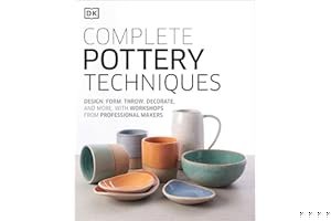 Complete Pottery Techniques: Design, Form, Throw, Decorate and More, with Workshops from Professional Makers book cover
