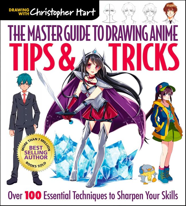 The Master Guide to Drawing Anime: Tips Tricks: Over 100 Essential Techniques to Sharpen Your Skills book cover