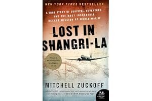 Lost in Shangri-la: A True Story of Survival, Adventure, and the Most Incredible Rescue Mission of World War II book cover