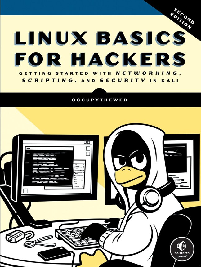 Linux Basics for Hackers, 2nd Edition: Getting Started with Networking, Scripting, and Security in Kali book cover