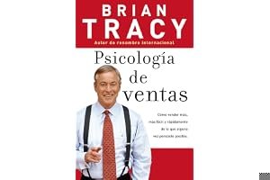 Psicología de ventas: Cómo vender más, más fácil y rápidamente de lo que alguna vez pensaste que fuese posible (Spanish Edition) book cover