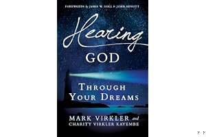 Hearing God Through Your Dreams: Understanding the Language God Speaks at Night book cover