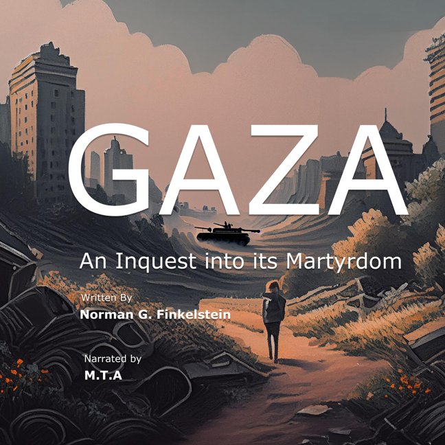 Gaza: An Inquest into Its Martyrdom book cover