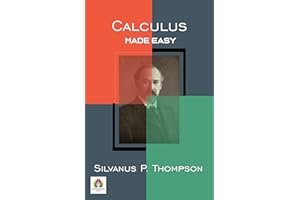 Calculus Made Easy: Your Guide to Mastering Mathematical Concepts book cover