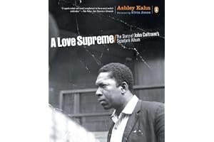 A Love Supreme: The Story of John Coltrane's Signature Album book cover