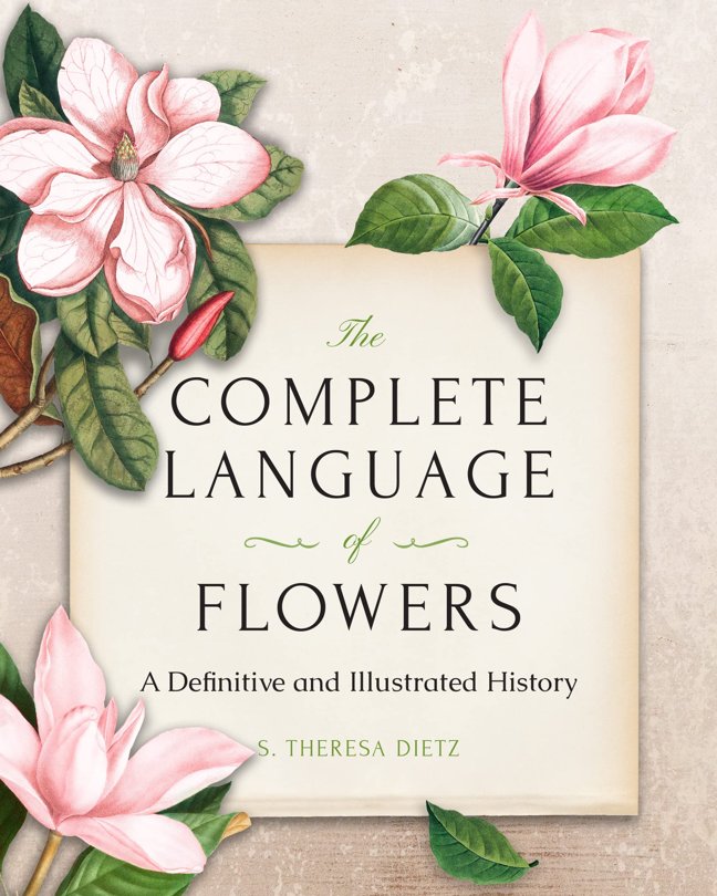 The Complete Language of Flowers: A Definitive and Illustrated History book cover