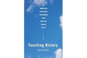 Touching History: The Untold Story of the Drama That Unfolded in the Skies Over America on 9/11 book cover