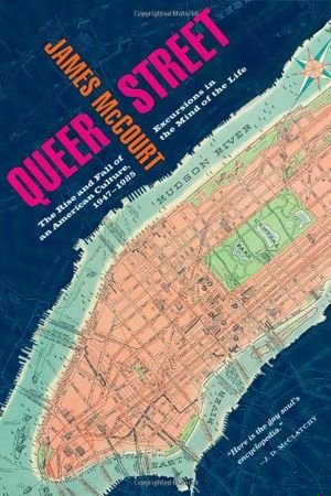 Queer Street: Rise and Fall of an American Culture, 1947-1985 book cover