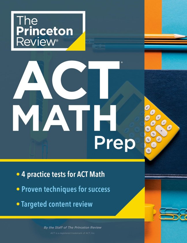 Princeton Review ACT Math Prep: 4 Practice Tests + Review + Strategy for the ACT Math Section (College Test Preparation) book cover
