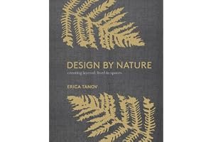 Design by Nature: Creating Layered, Lived-In Spaces Inspired by the Natural World book cover