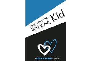 Just Between You & Me, Kid: A Back & Forth Journal book cover