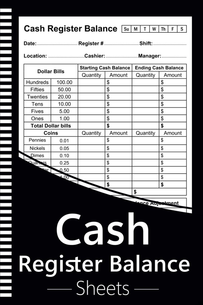 Cash Register Balance Sheets: Simple Daily Drawer Count Log Book For Cashier | Tracking Currency, Coin, And Deposit Report Forms book cover