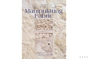 The Art of Manipulating Fabric book cover