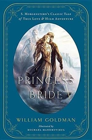 The Princess Bride: S. Morgenstern's Classic Tale of True Love and High Adventure book cover