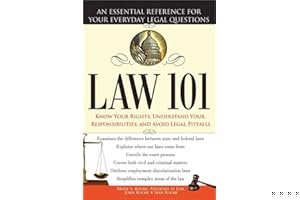 Law 101: Know Your Rights, Understand Your Responsibilities and Avoid Legal Pitfalls book cover