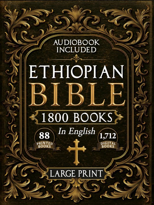 The Complete Restored Ethiopian Bible in English: 88 Books of Ancient Scriptures, Sacred Apocrypha, and Ethiopian Liturgical book cover