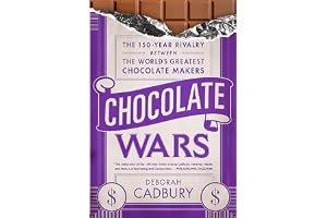Chocolate Wars: From Cadbury to Kraft - 200 Years of Sweet Success and Bitter Rivalry book cover