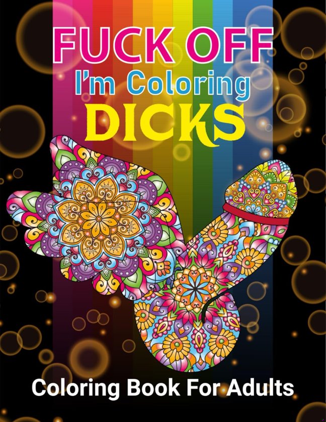 FUCK OFF I'M COLORING DICKS: 50 Naughty Cock Coloring Book For Adults.Extreme Stress Relieving Dick Designs: Cock Coloring Book Filled with Floral, Mandalas and Paisley Patterns book cover