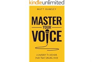 Master Your Voice: A Journey to Discover Your True Singing Voice book cover