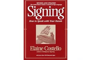 Signing: How To Speak With Your Hands book cover