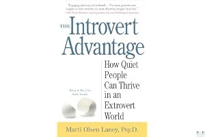 The Introvert Advantage: How to Thrive in an Extrovert World book cover