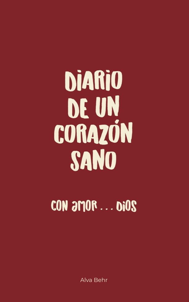 Diario de un Corazón Sano: Con amor Dios (Spanish Edition) book cover