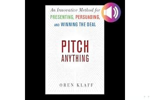 Pitch Anything: An Innovative Method for Presenting, Persuading, and Winning the Deal book cover