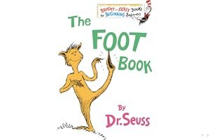 The Foot Book: Dr. Seuss's Wacky Book of Opposites book cover